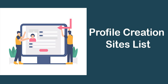 Profile Creation Sites